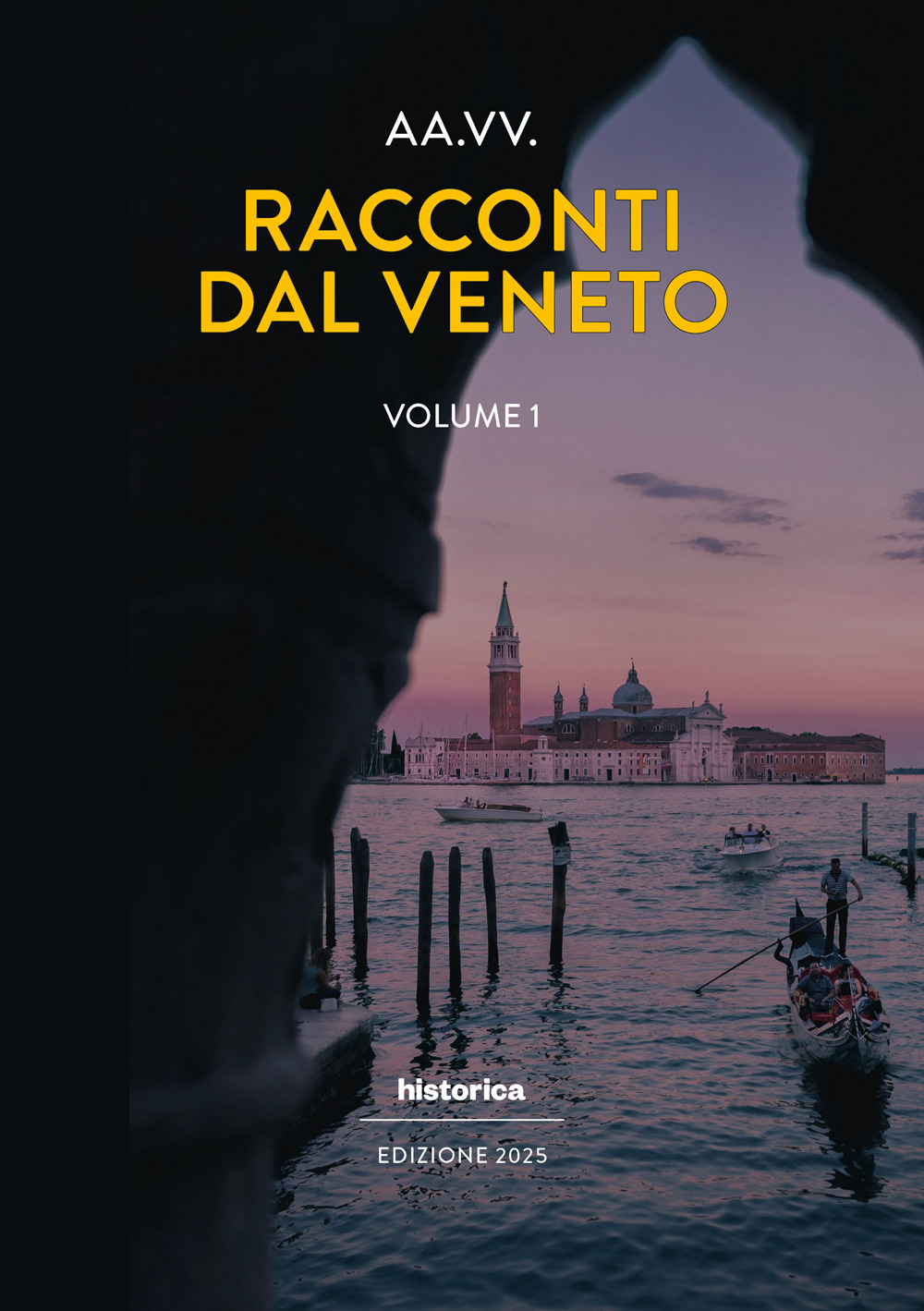 Racconti dal Veneto. Edizione 2025. Vol. 1