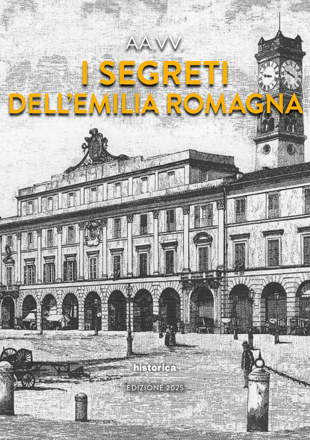 I segreti dell'Emilia Romagna 2025