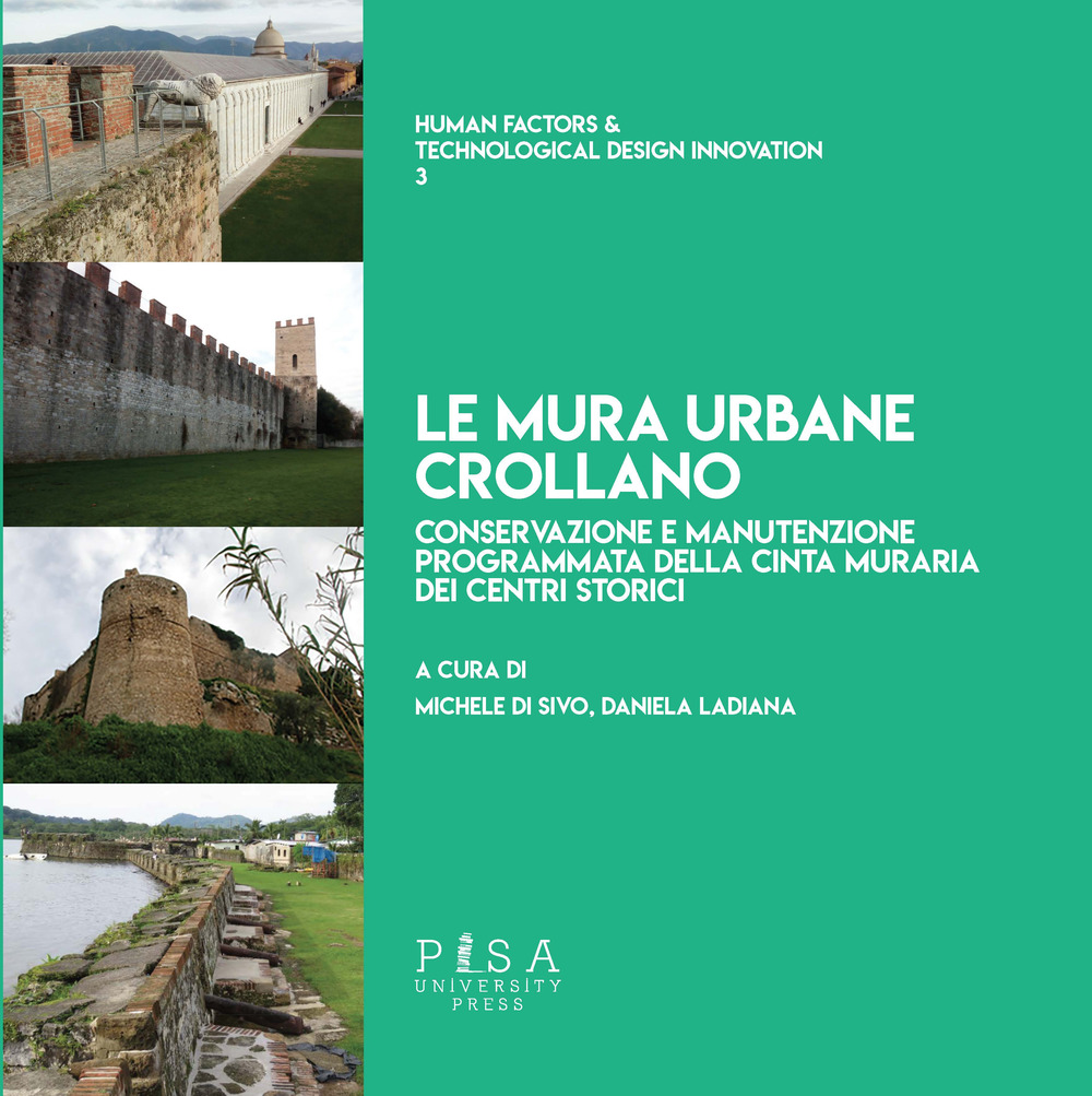 Le mura urbane crollano. Conservazione e manutenzione programmata della cinta muraria dei centri storici