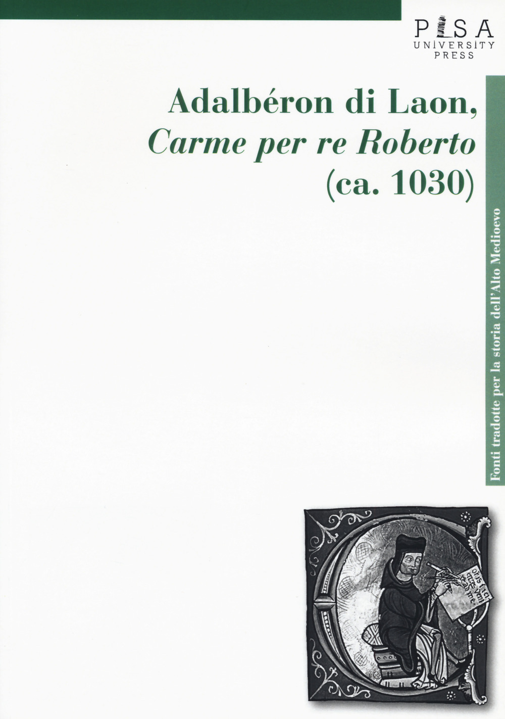 Adalberón di Laon, «Carme per re Roberto» (ca. 1030)