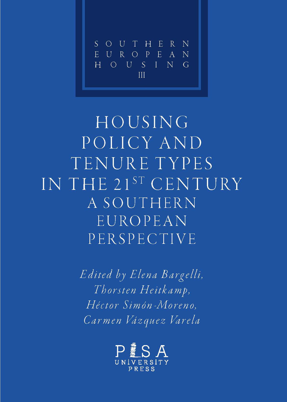 Housing policy and tenure types in the 21st century. A southern european perspective