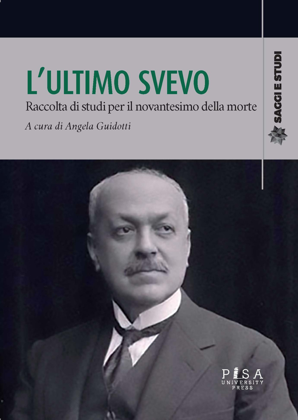 L'ultimo Svevo. Raccolta di studi per il novantesimo della morte