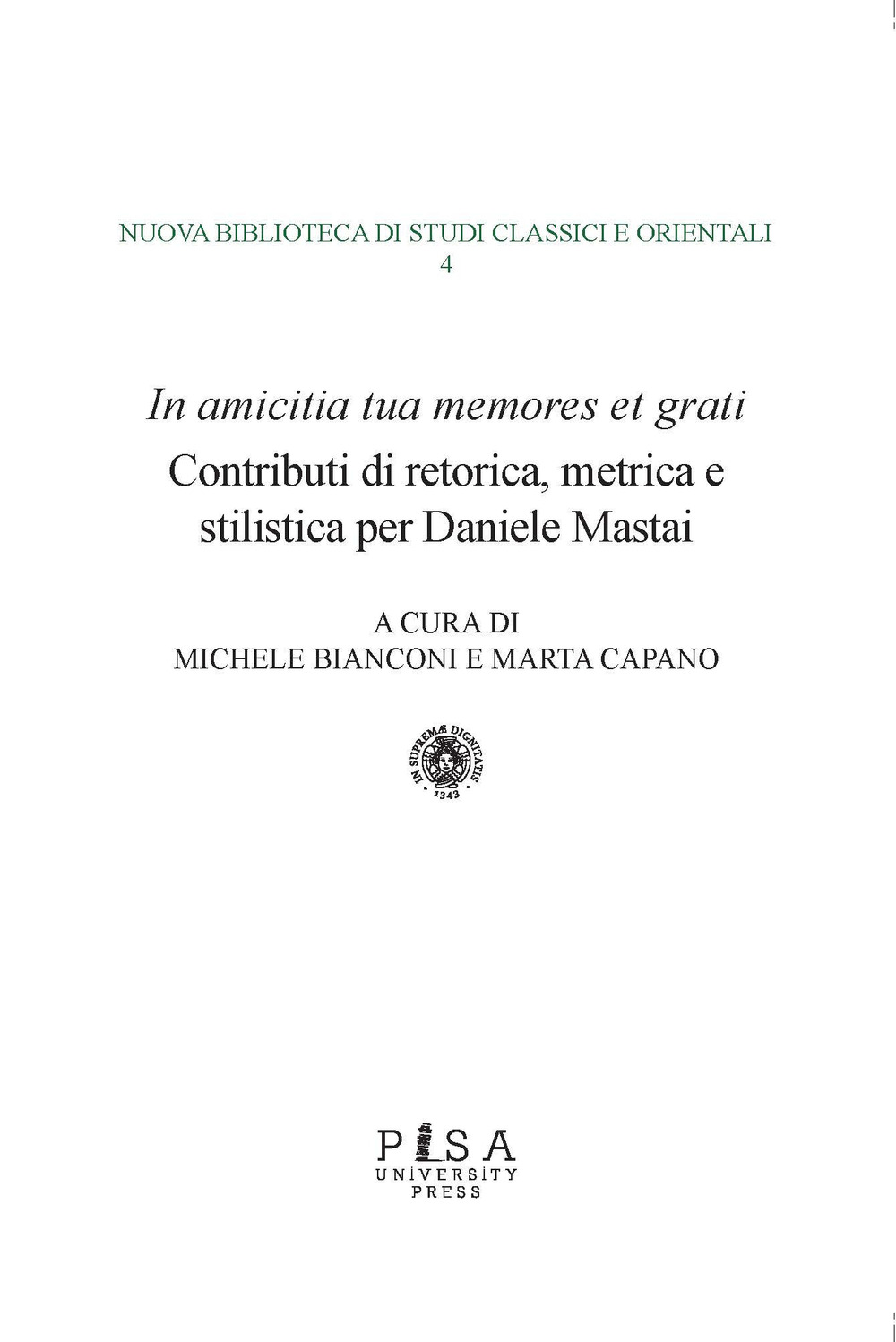«In amicitia tua memores et grati». Contributi di retorica, metrica e stilistica per Daniele Mastai
