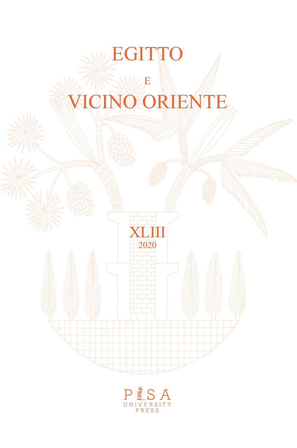 Egitto e Vicino Oriente. Ediz. italiana e inglese. Vol. 43