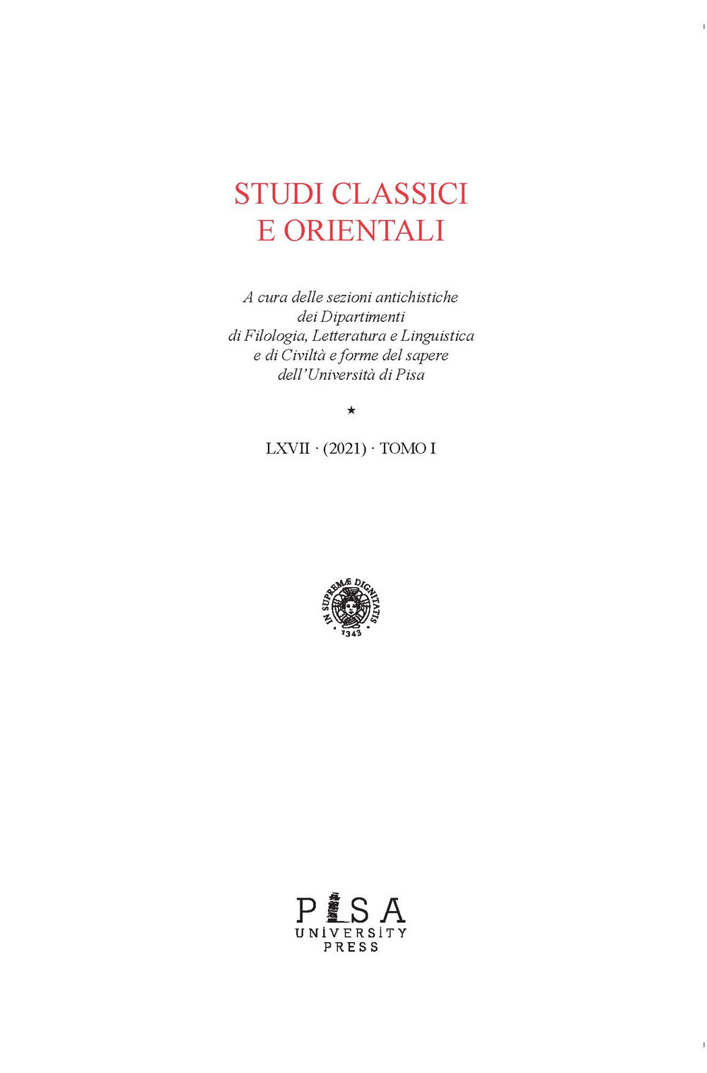 Studi classici orientali. Vol. 67/1