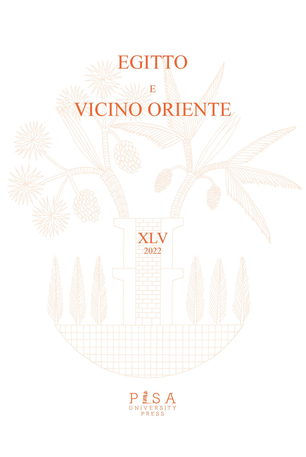Egitto e Vicino Oriente. Vol. 45