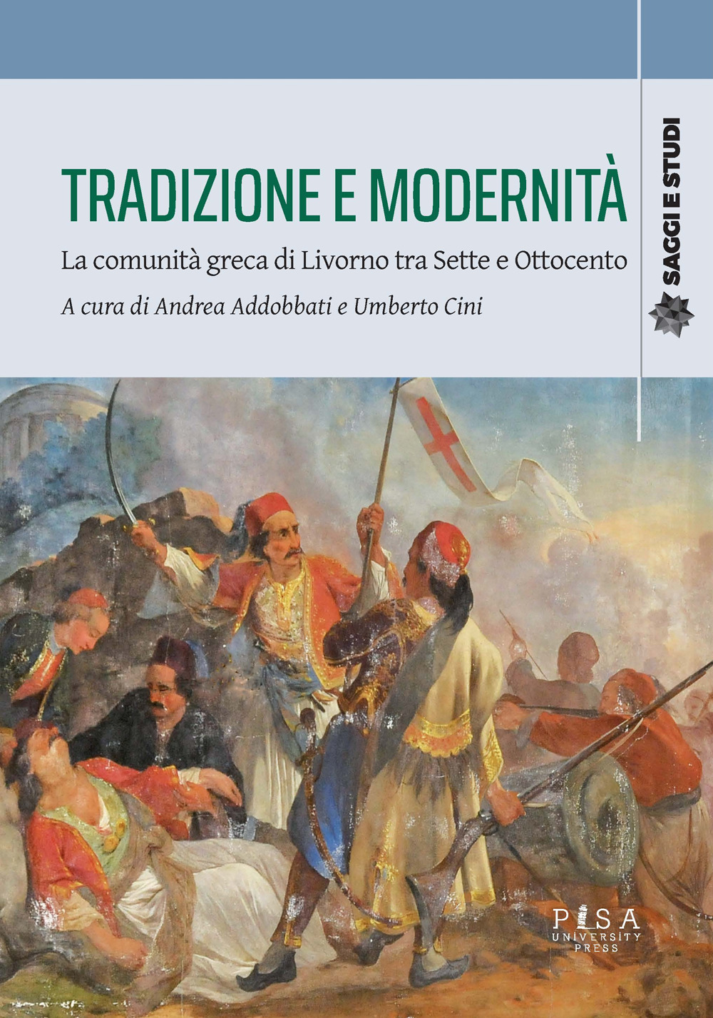 Tradizione e modernità. La comunità greca di Livorno tra Sette e Ottocento