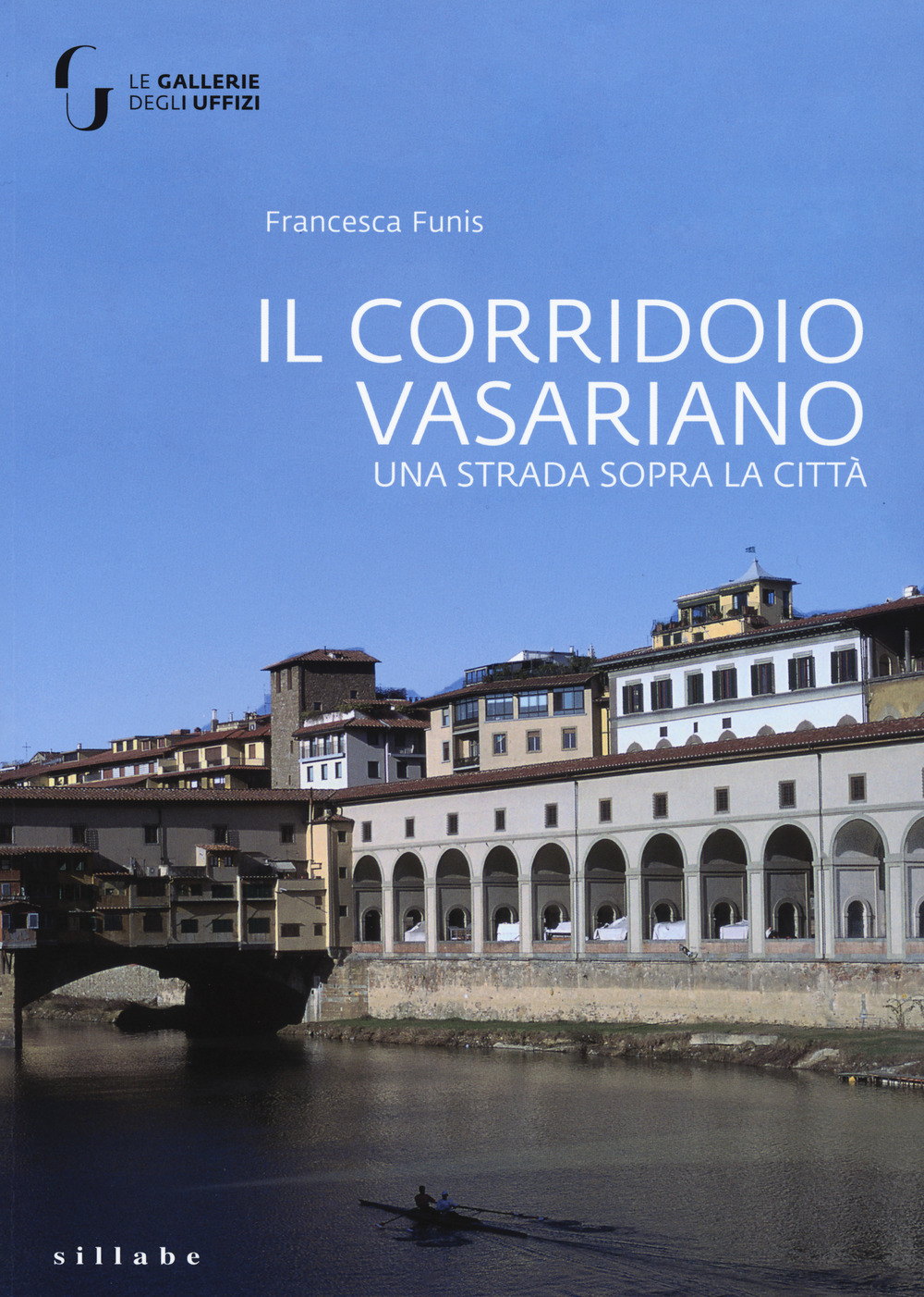 Il corridoio vasariano. Una strada sopra la città