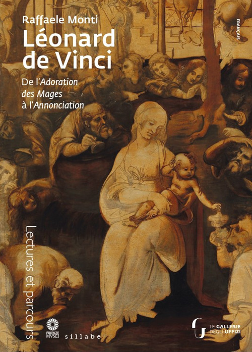 Léonard de Vinci. De l’Adoration des Mages à l’Annonciation