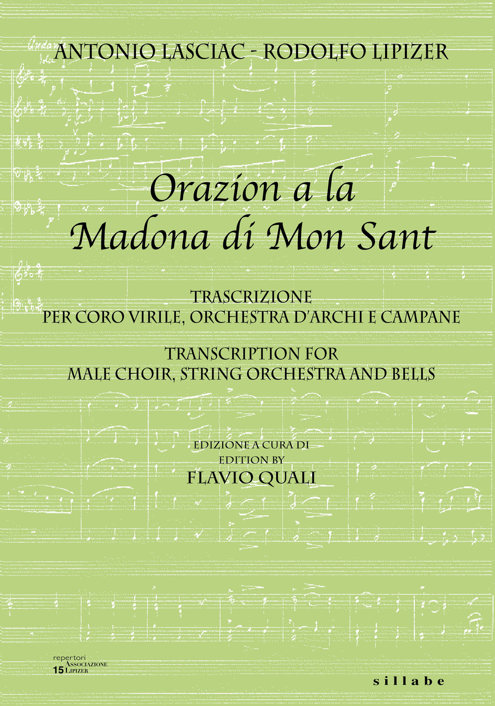 Orazion a la Madona de Mon Sant. Trascrizione per coro virile, orchestra d’archi e campane-Transcription for male choir, string orchestra and bells