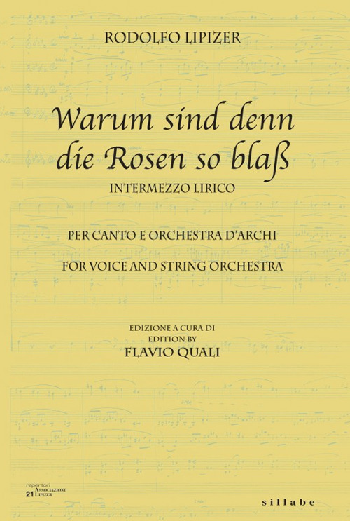 Warum sind denn die Rosen so blaß. Per canto e orchestra d'archi-For voice and string orchestra