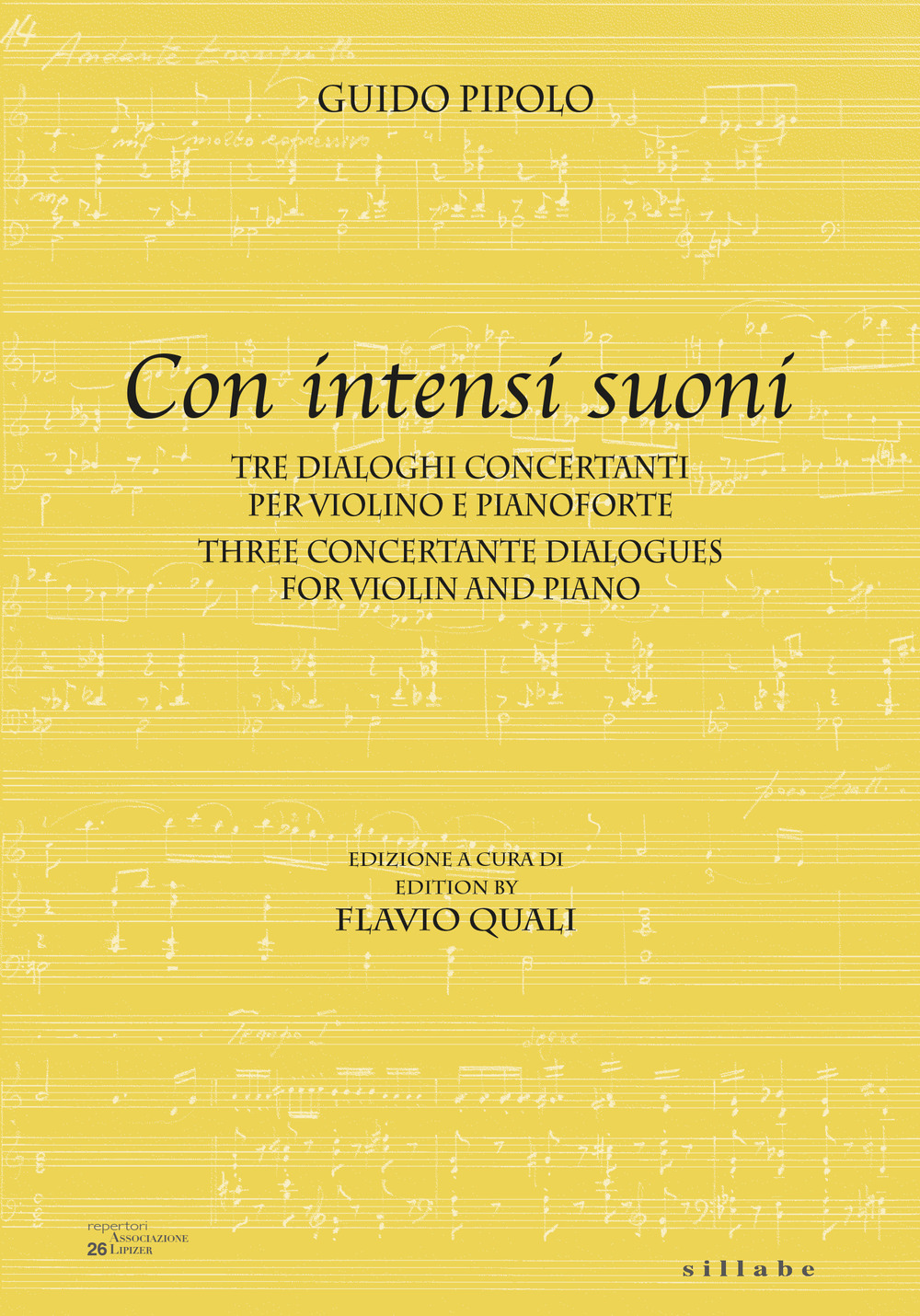 Con intensi suoni. Tre dialoghi concertanti per violino e pianoforte-Three concertante dialogues for violin and piano
