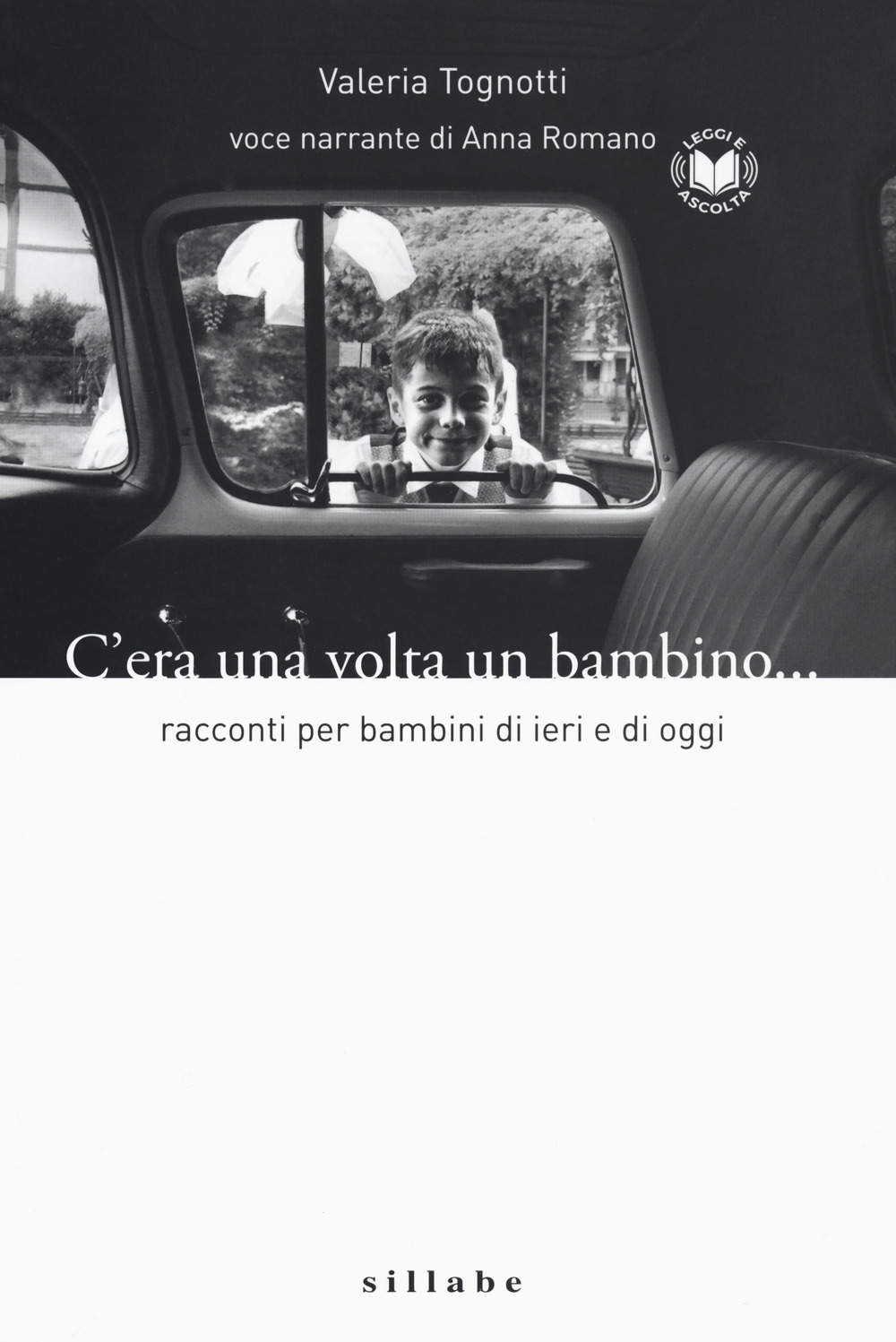 C'era una volta un bambino. Racconti per bambini di ieri e di oggi