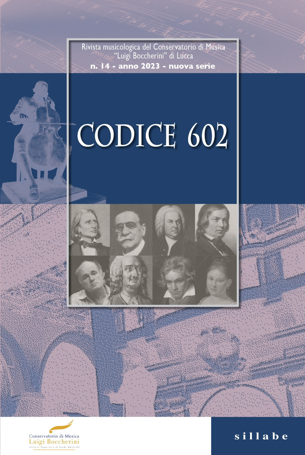 Codice 602. Rivista dell'Istituto Superiore di Studi Musicali «Luigi Boccherini». Vol. 14