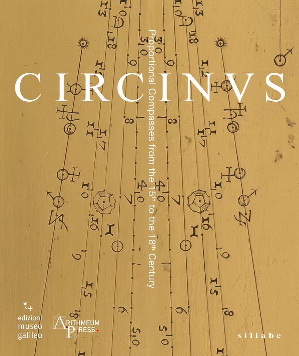 Circinus. Proportional compasses from the 15th to the 18th century