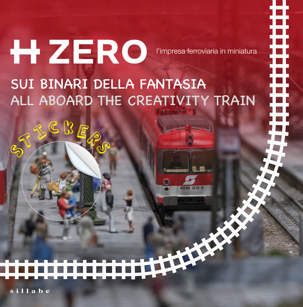 Hzero Stickers. Sui binari della fantasia-All aboard the creativity train