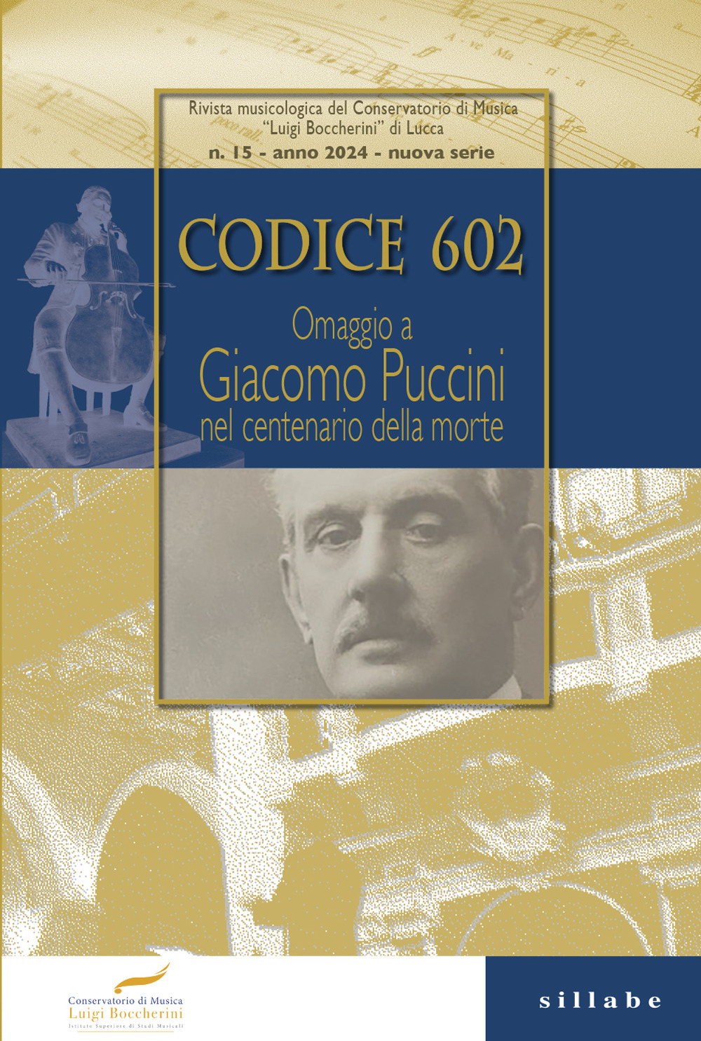 Codice 602. Rivista dell'Istituto Superiore di Studi Musicali «Luigi Boccherini». Vol. 15