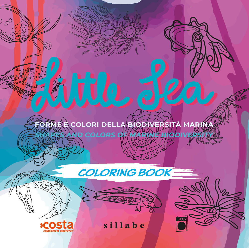 Little sea. Forme e colori della biodiversità marina- Shapes and colors of marine biodiversity