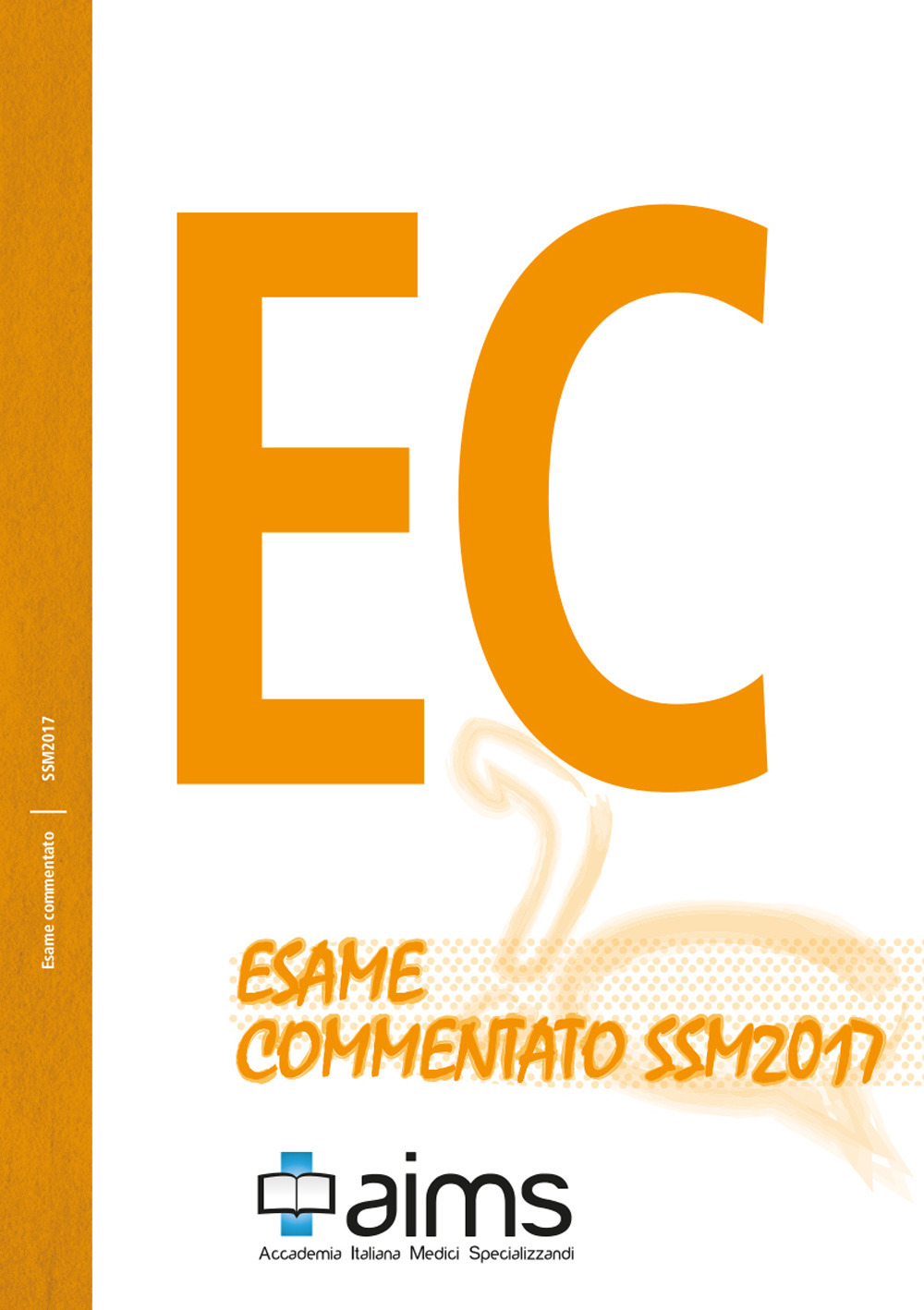 Esame commentato SSM 2017