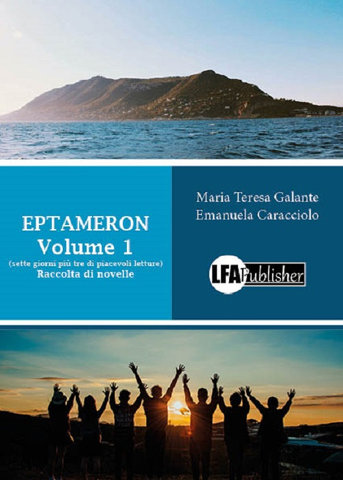 Eptameron. (Sette giorni più tre di piacevoli letture). Raccolta di novelle. Vol. 1