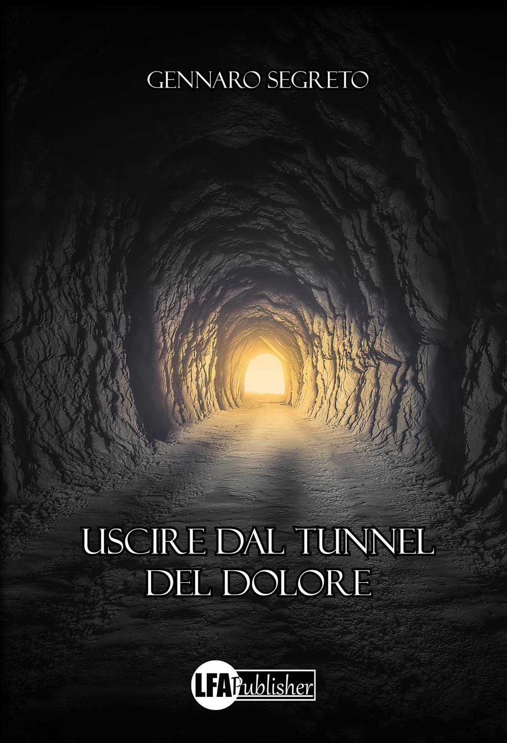 Uscire dal tunnel del dolore