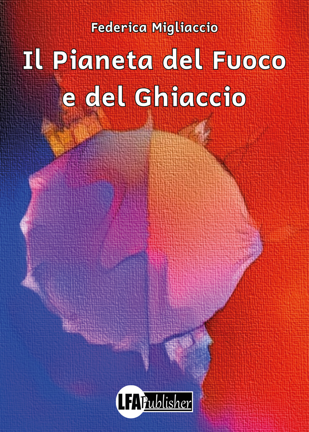 Il pianeta del fuoco e del ghiaccio