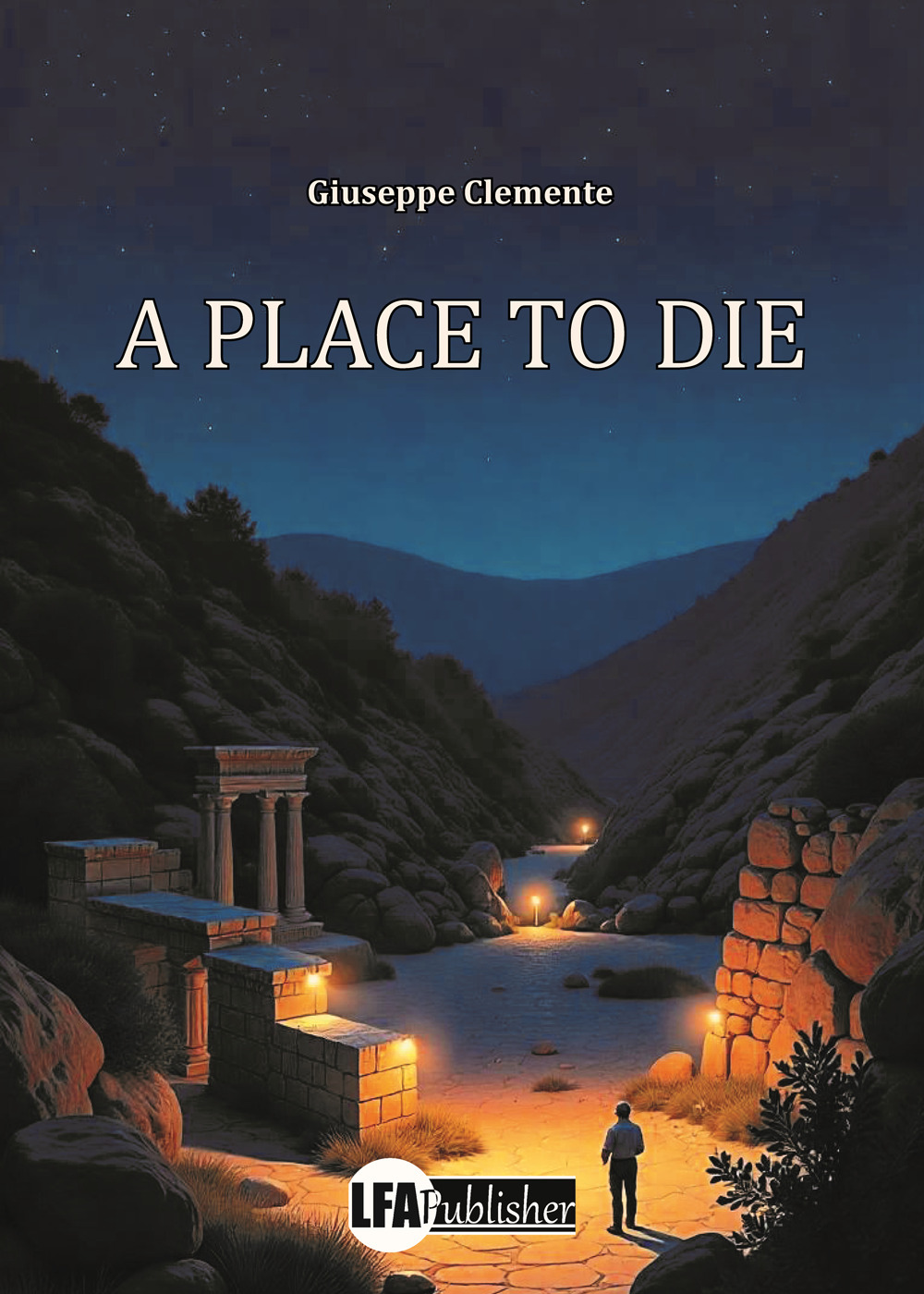 A place to die. Ediz. italiana