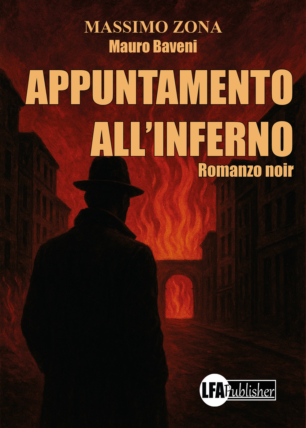 Appuntamento all'Inferno. Mauro Baveni detective