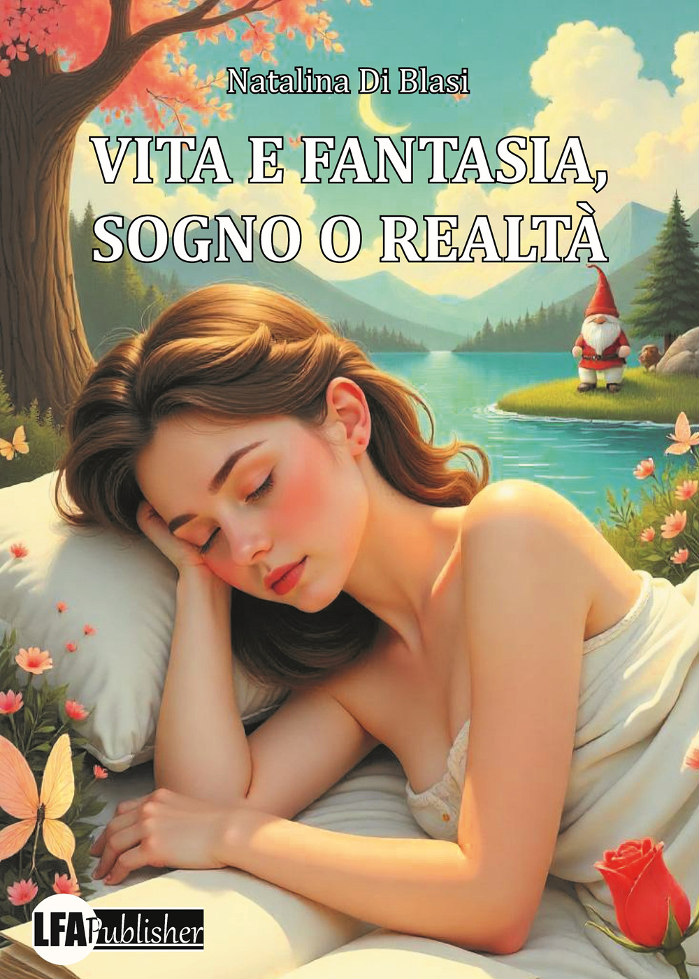 Vita e fantasia, sogno o realtà