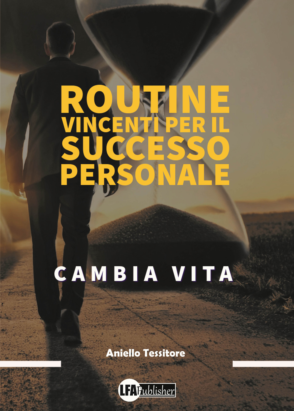 Routine vincenti per il successo personale