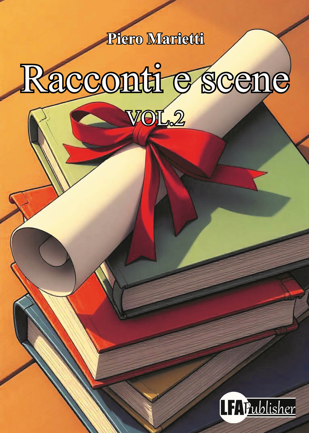 Racconti e scene. Vol. 2