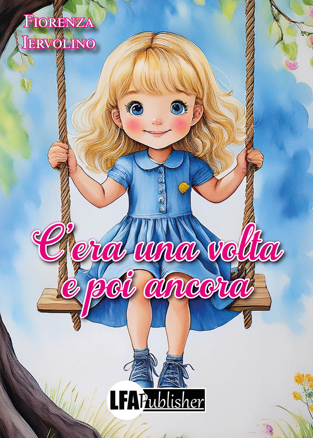 C’era una volta e poi ancora