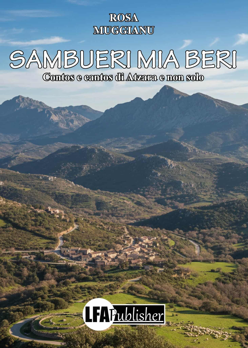Sambueri mia beri. Contos e cantos di Atzara e non solo