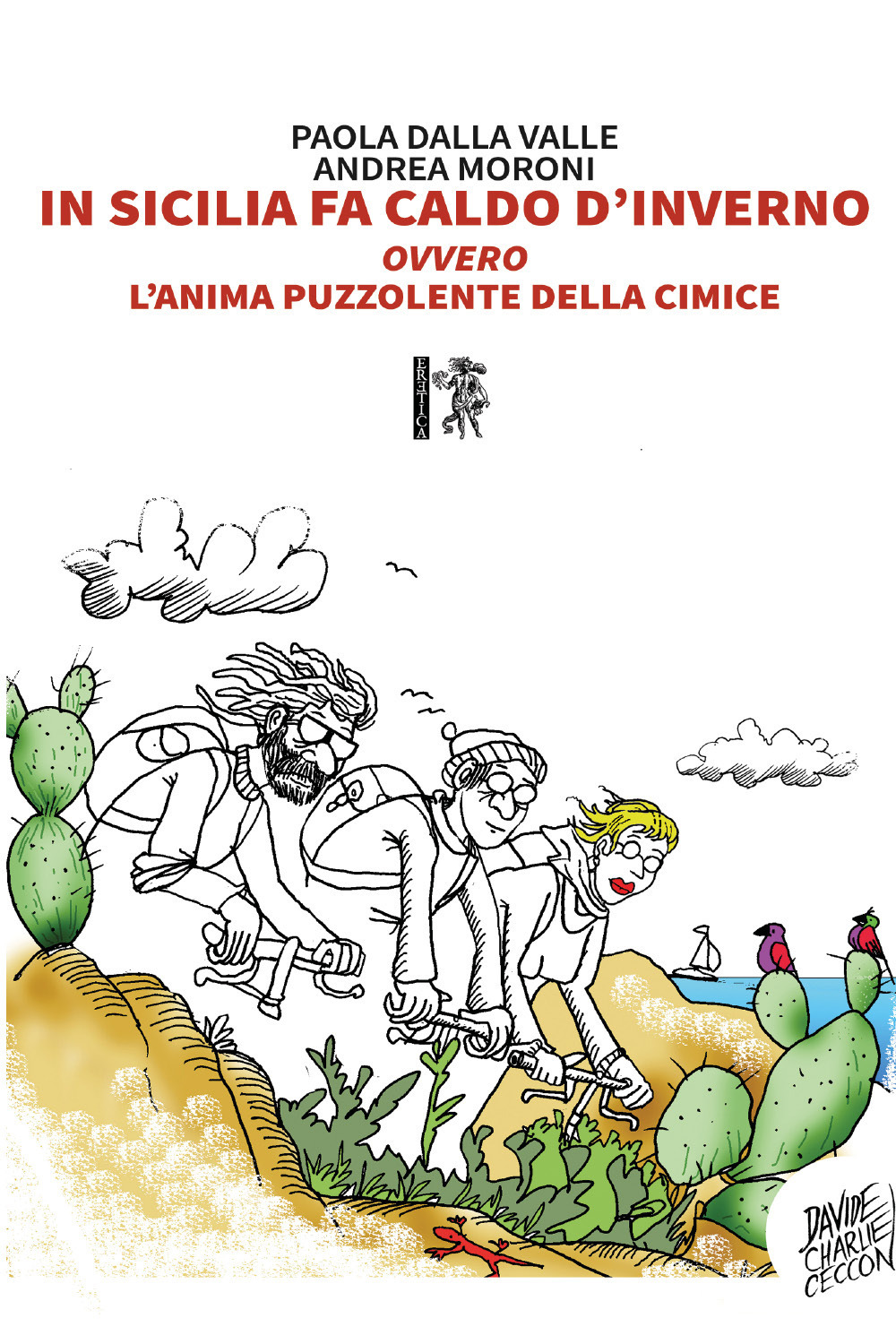 In Sicilia fa caldo d’inverno. ovvero L'anima puzzolente della cimice