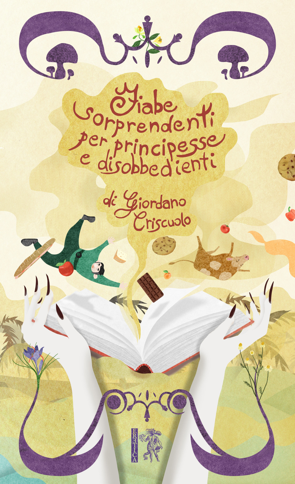 Fiabe sorprendenti per principesse e disobbedienti