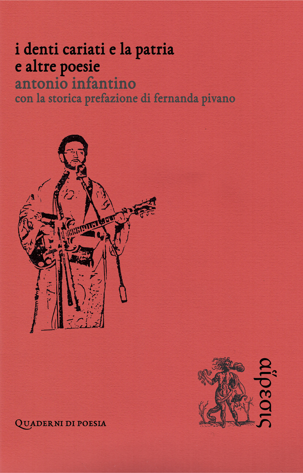 I denti cariati e la patria. E altre poesie