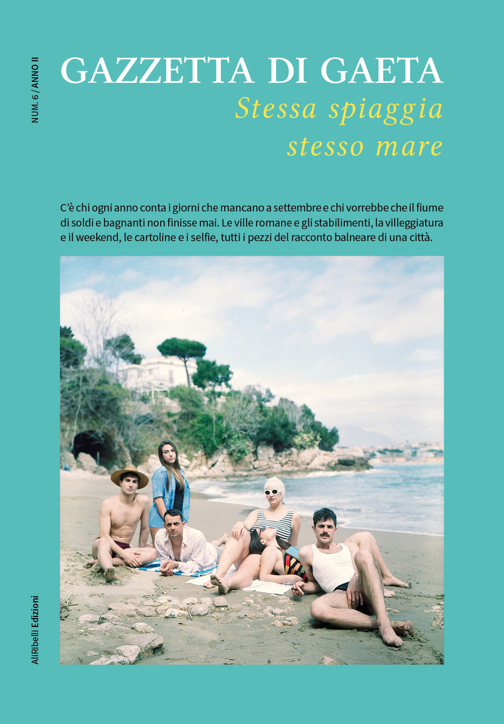 Gazzetta di Gaeta. Vol. 6: Stessa spiaggia stesso mare