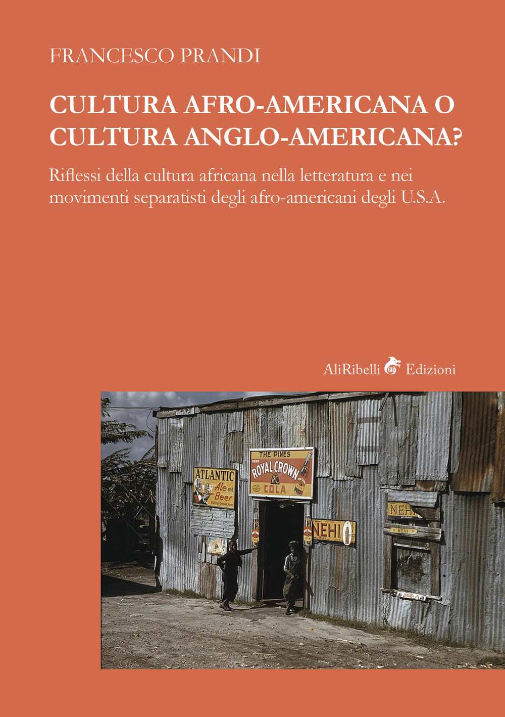 Cultura afro-americana o cultura anglo-americana? Riflessi della cultura africana nella letteratura e nei movimenti separatisti degli afro-americani degli U.S.A.