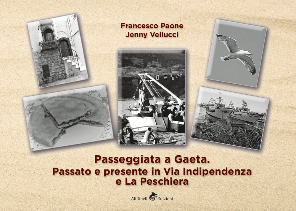 Passeggiata a Gaeta: passato e presente in Via Indipendenza e La Peschiera