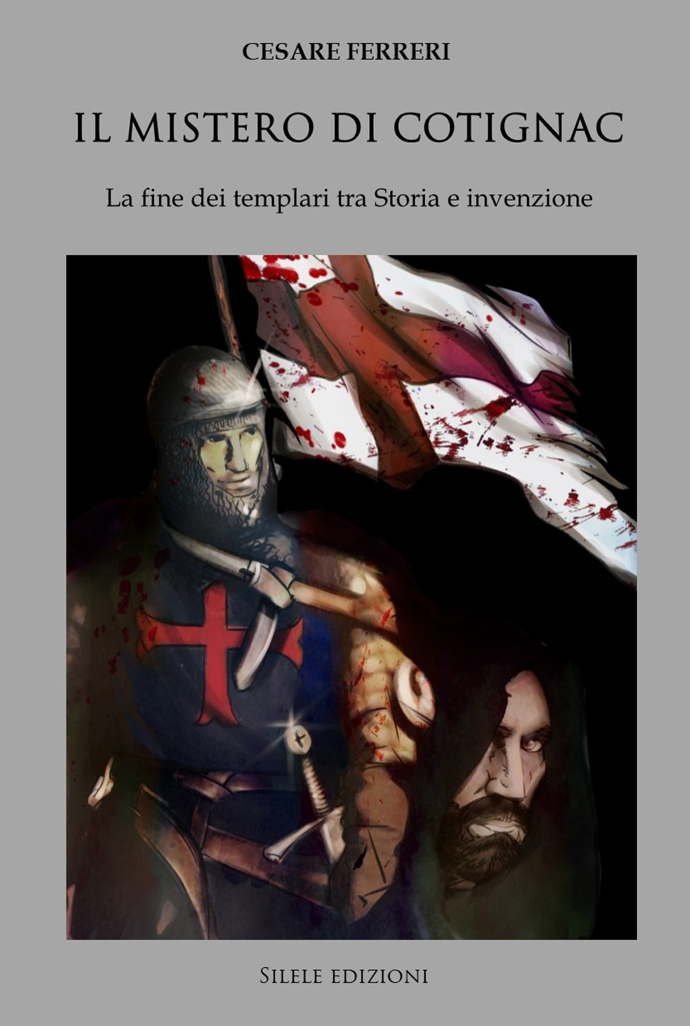 Il mistero di Cotignac. La fine dei templari tra storia e invenzione