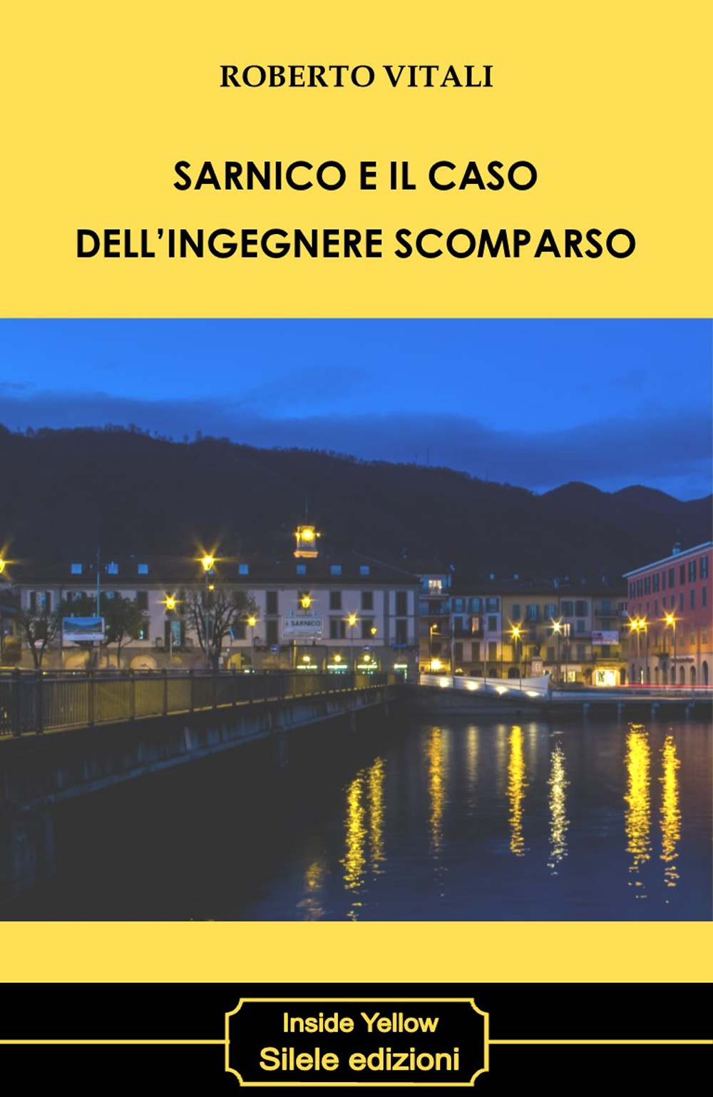 Sarnico e il caso dell'ingegnere scomparso