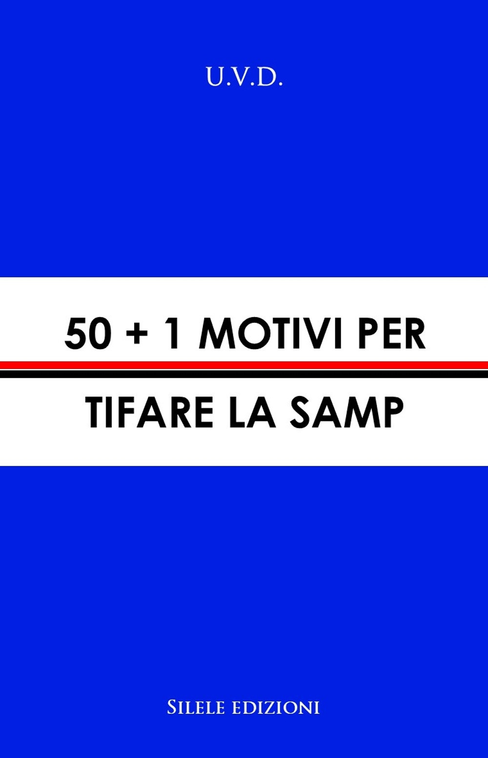 50+1 motivi per tifare la Samp