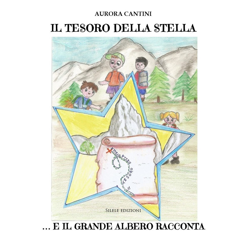 Il tesoro della stella... e il grande albero racconta