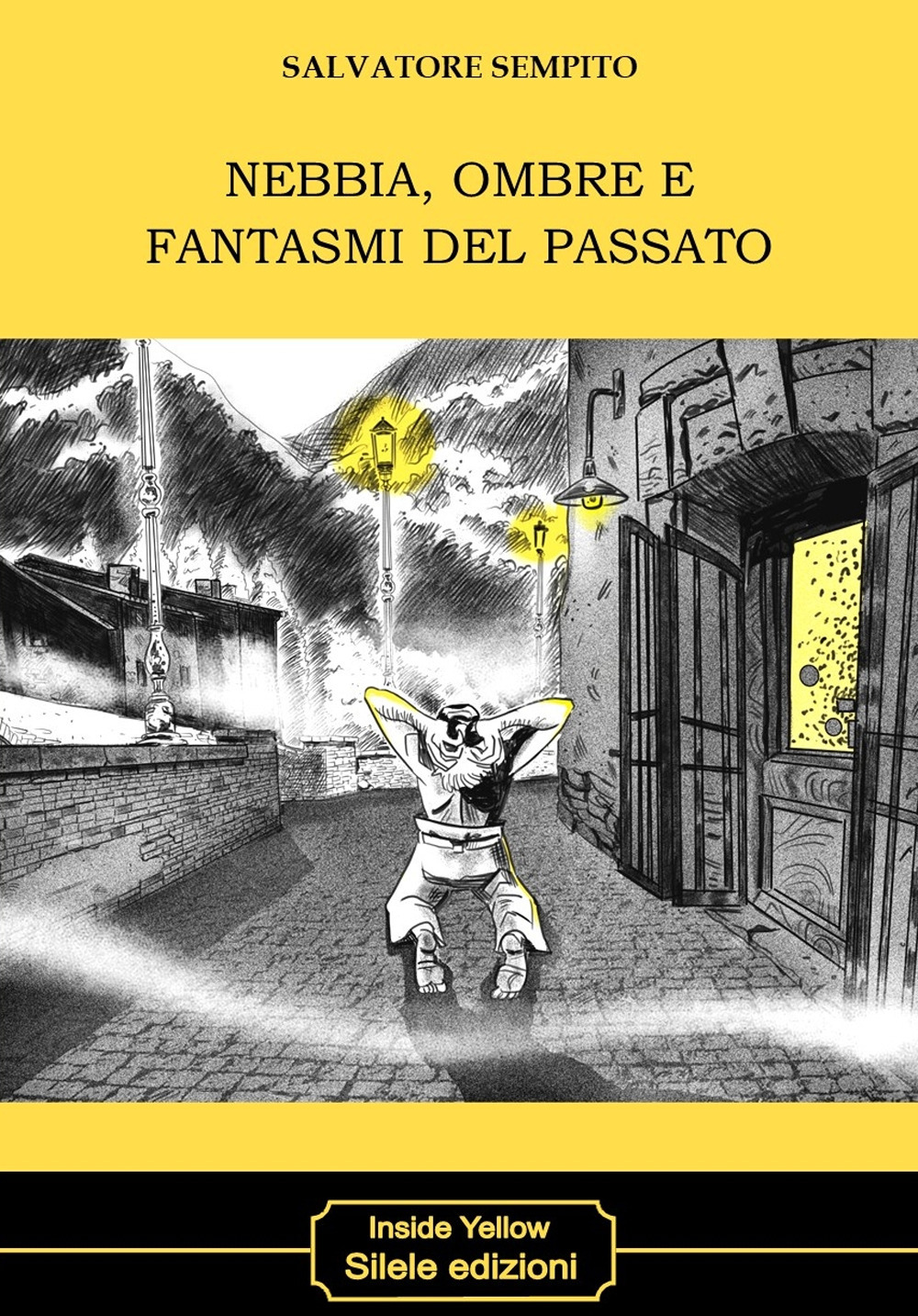 Nebbia, ombre e fantasmi del passato