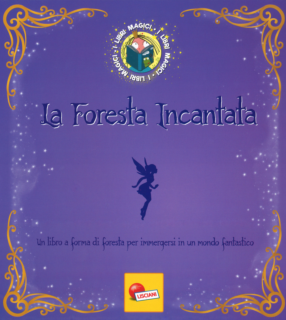La foresta incantata. I Libri magici