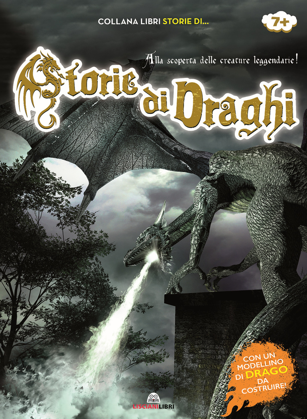 Storie di draghi. Alla scoperta delle creature leggendarie!