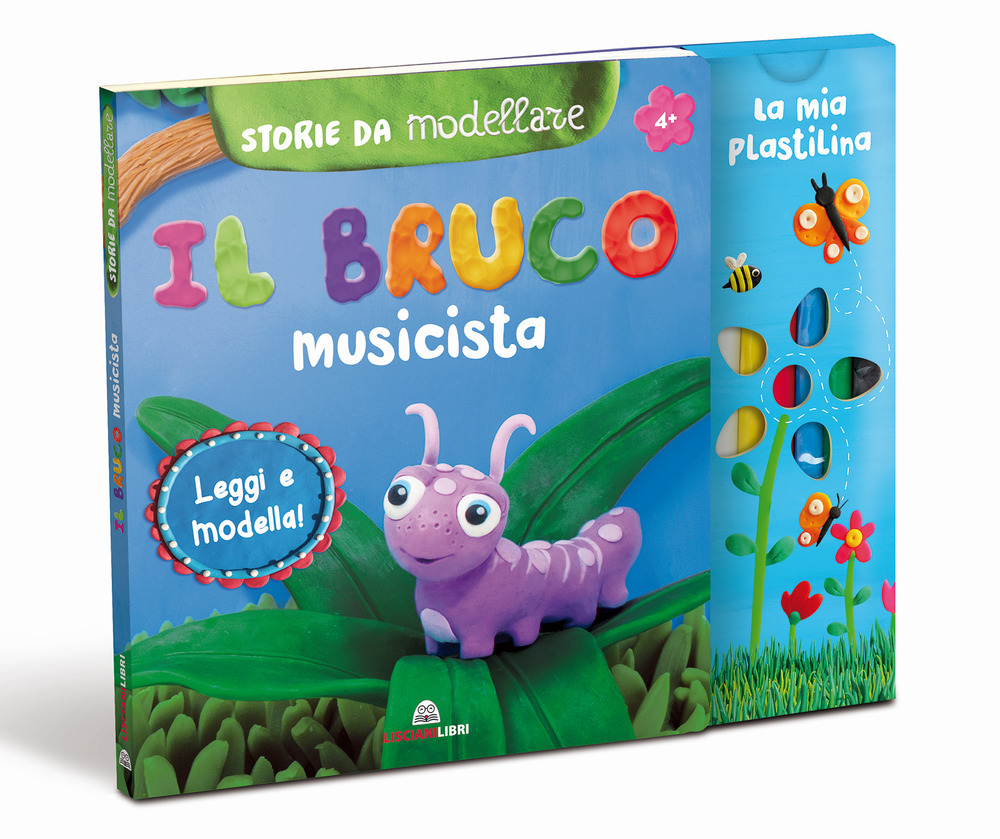 Il bruco musicista. Storie da modellare