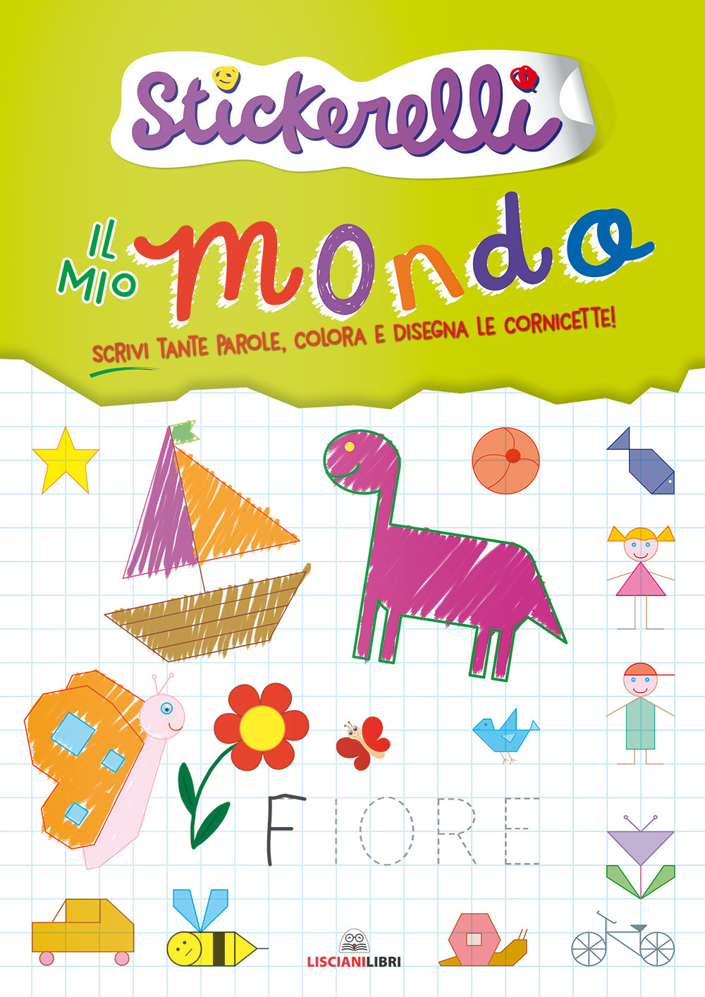 Il mio mondo. Stickerelli. Con adesivi