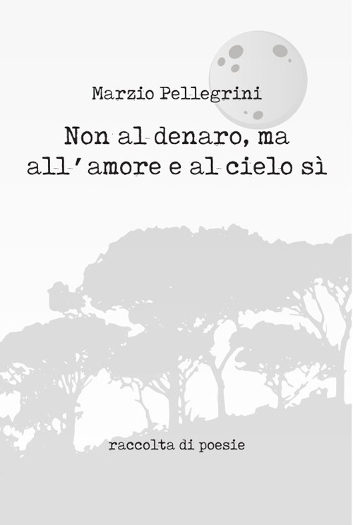 Non al denaro, ma all'amore e al cielo sì