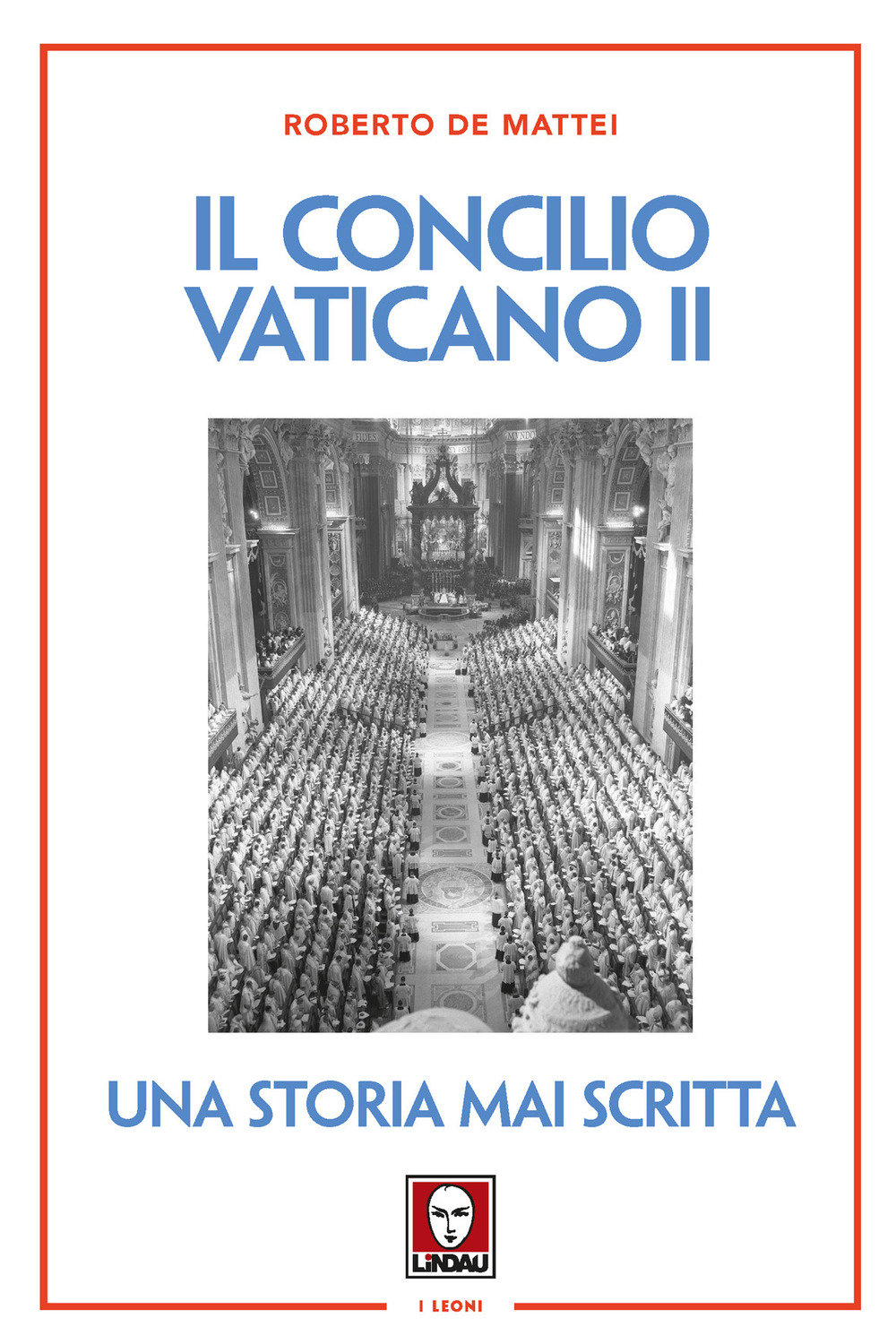 Il Concilio Vaticano II. Una storia mai scritta